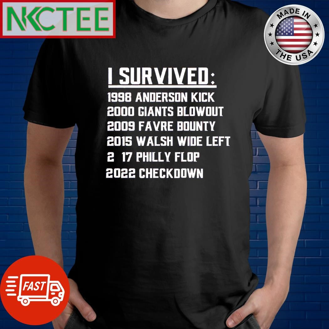 Premium I Survived 1998 Anderson Kick 2000 Giants Blowout 2009 Favre Bounty shirt Unisex T-shirt, Sweatshirt, Hoodie, Long Sleeve Tee - T-Shirt, Sweatshirt, Hoodie