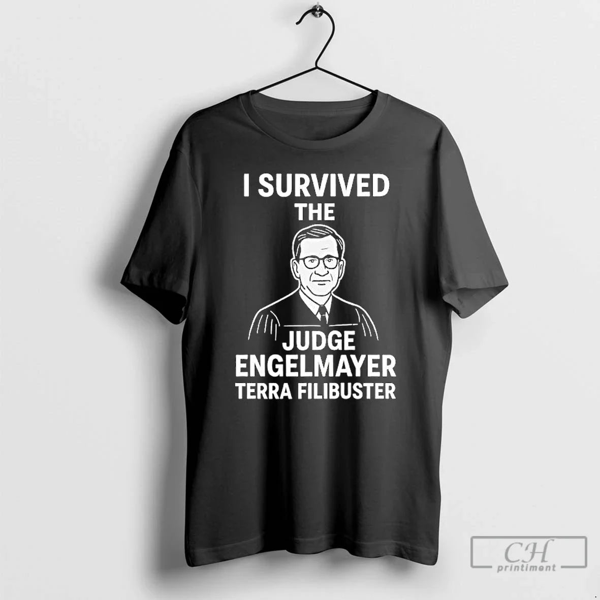Premium I Survived The Judge Engelmayer Terra Filibuster Graphic - T-Shirt, Sweatshirt, Hoodie