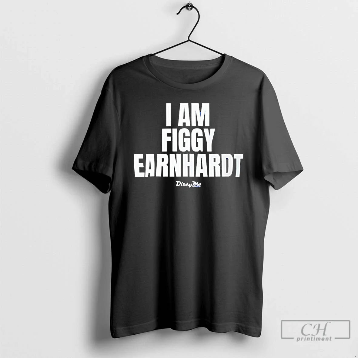 Premium I Am Figgy Earnhardt Unisex T-shirt, Sweatshirt, Hoodie, Long Sleeve Tee - T-Shirt, Sweatshirt, Hoodie