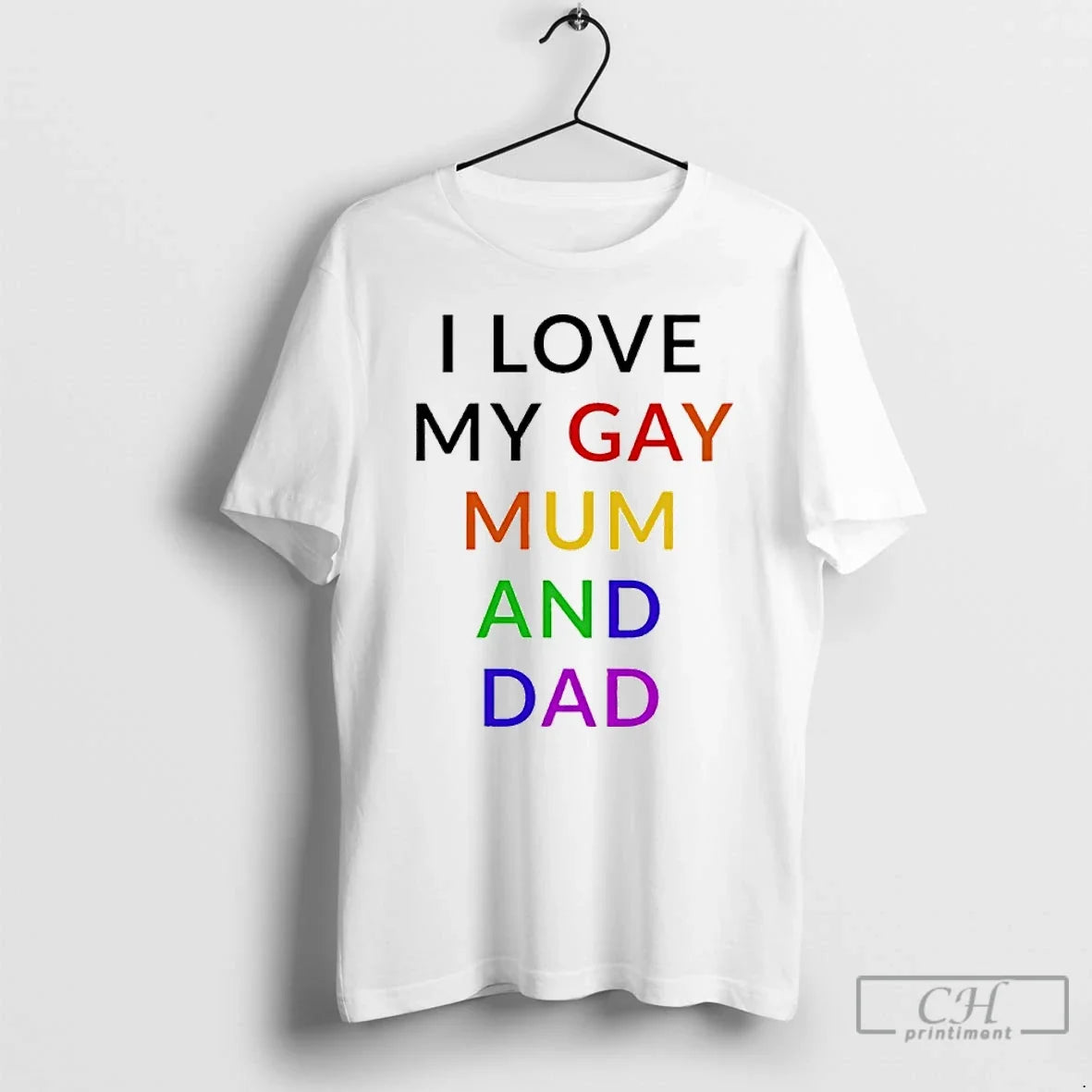 Premium I Love My Gay Mum And Dad Lgbt - T-Shirt, Sweatshirt, Hoodie