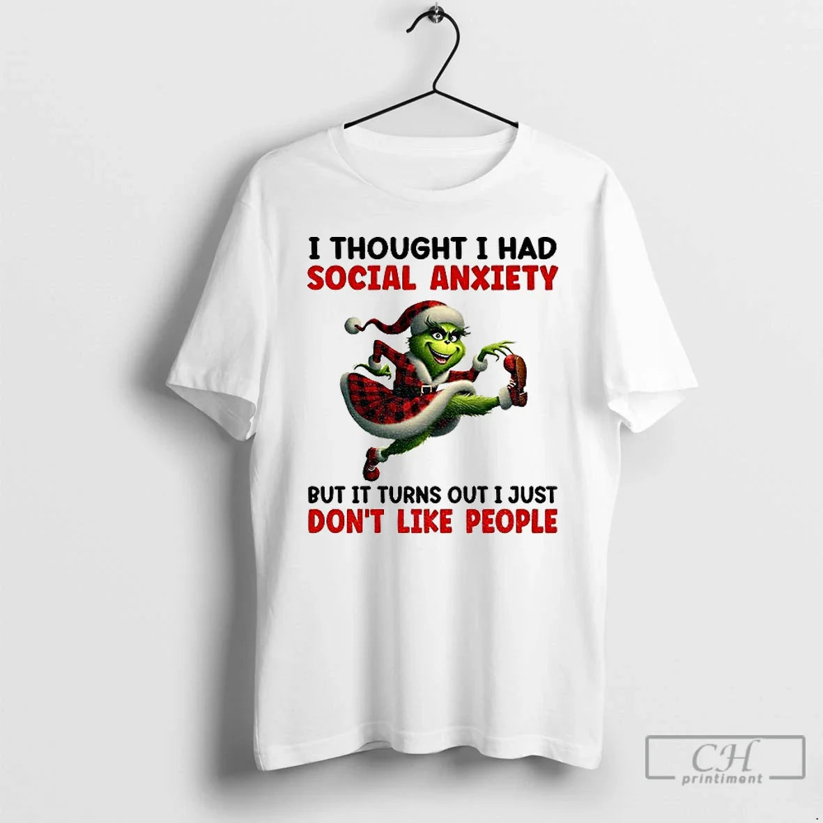 Premium I Thought I Had Social Anxiety But It Turns Out I Just Dont Like - T-Shirt, Sweatshirt, Hoodie