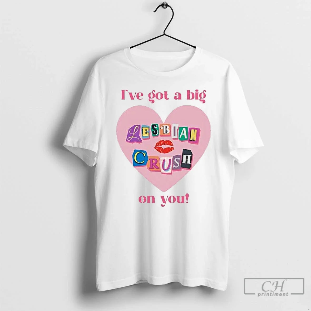 Premium Ive Got A Big Lesbian Crush On You - T-Shirt, Sweatshirt, Hoodie
