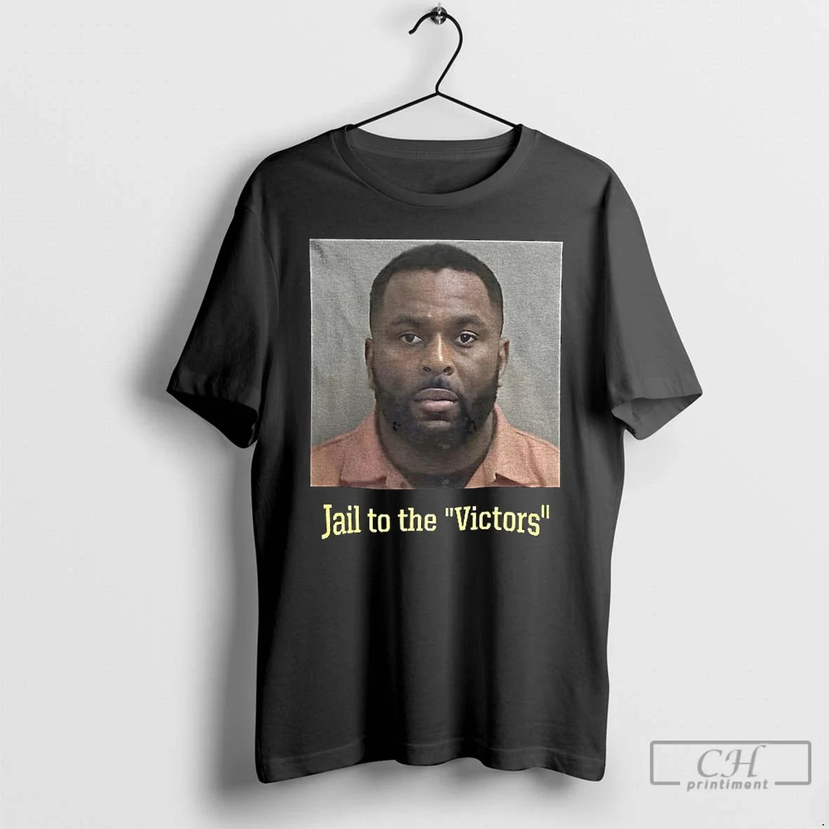 Premium Jail To The Victors Sherrone Moore Arrested - T-Shirt, Sweatshirt, Hoodie