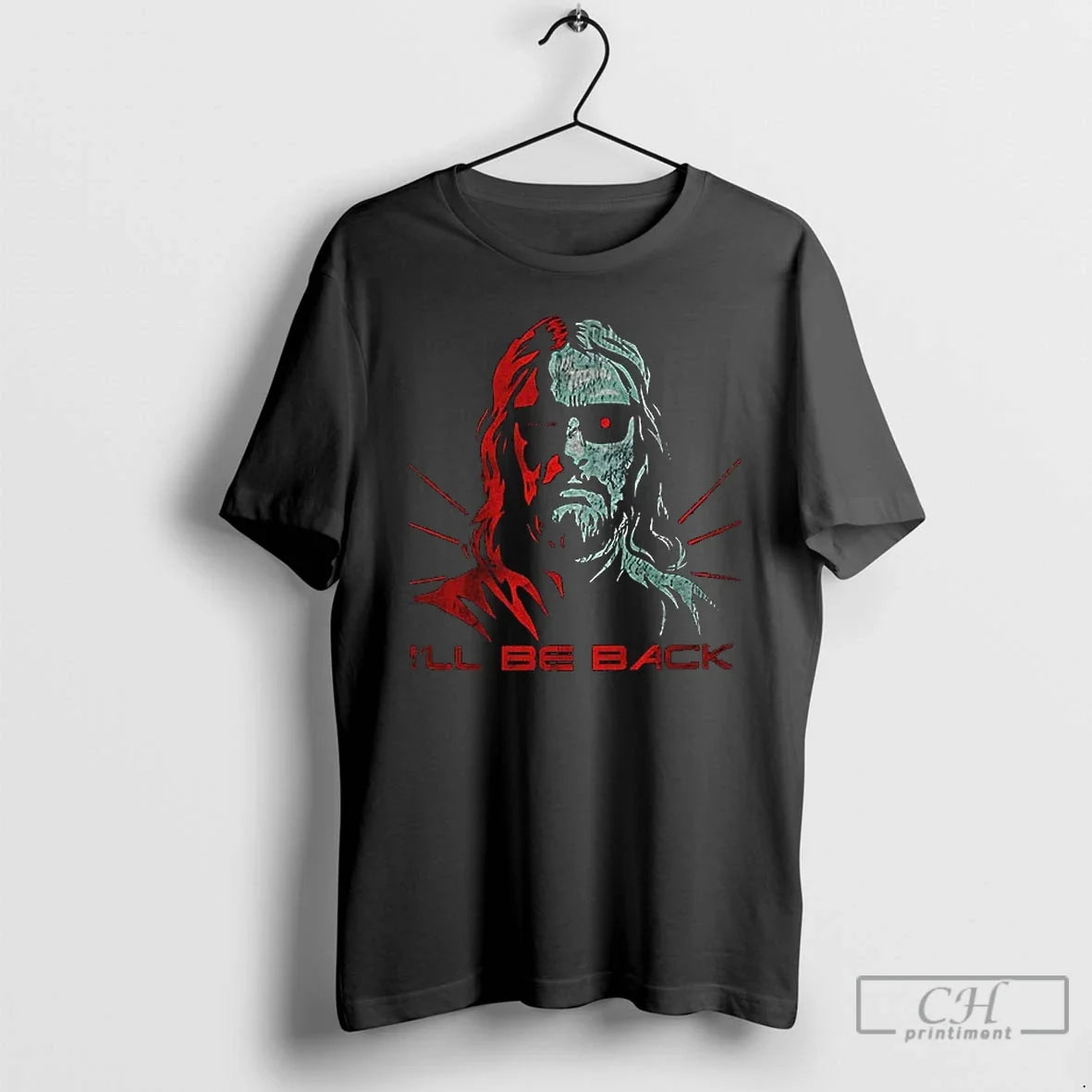 Premium Jesus Terminator Ill Be Back - T-Shirt, Sweatshirt, Hoodie