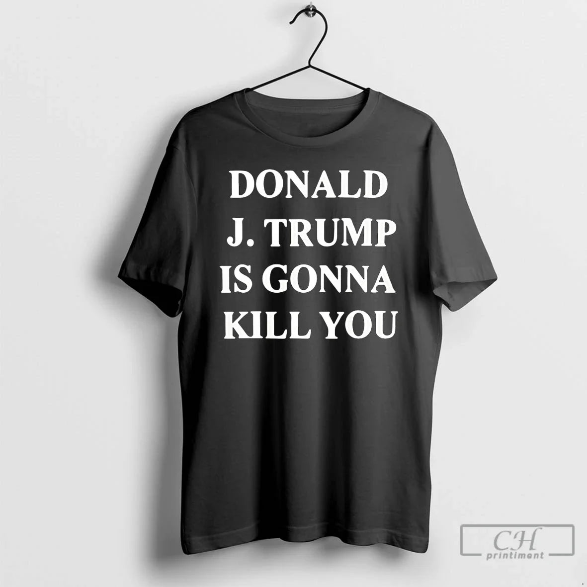 Premium Jimmy Kimmel Donald Trump Is Gonna Kill You - T-Shirt, Sweatshirt, Hoodie