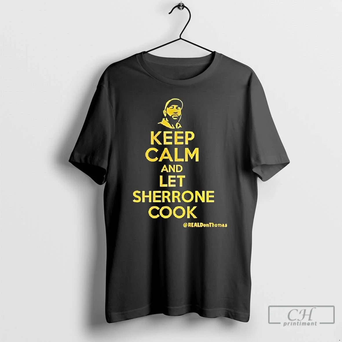 Premium Keep Calm And Let Sherrone Cook Thomas - T-Shirt, Sweatshirt, Hoodie