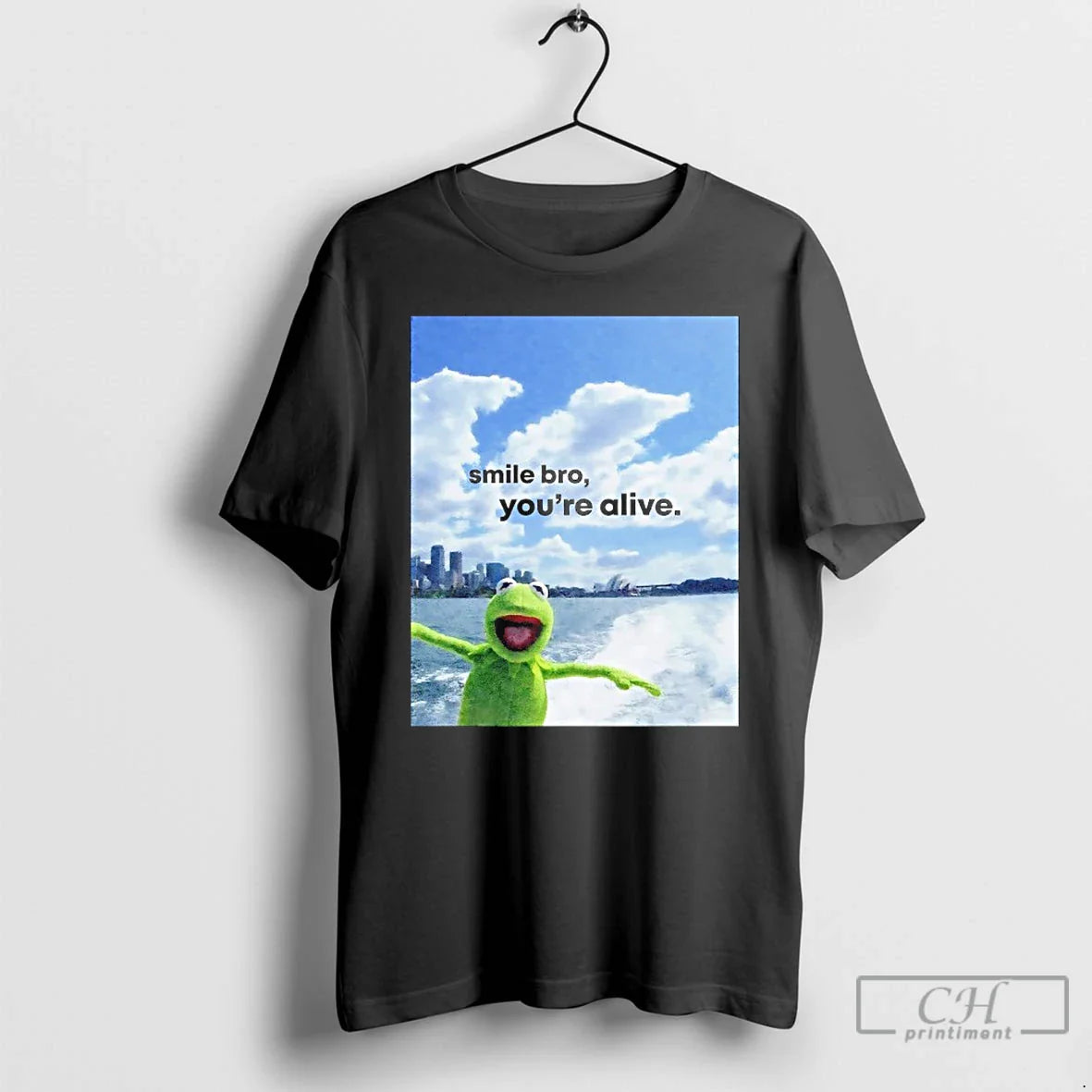 Premium Kermit The Frog Smile Bro Youre Alive Unisex T-shirt, Sweatshirt, Hoodie, Long Sleeve Tee - T-Shirt, Sweatshirt, Hoodie
