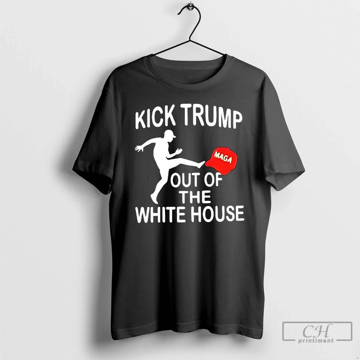 Premium Kick Trump Out Of The White House - T-Shirt, Sweatshirt, Hoodie