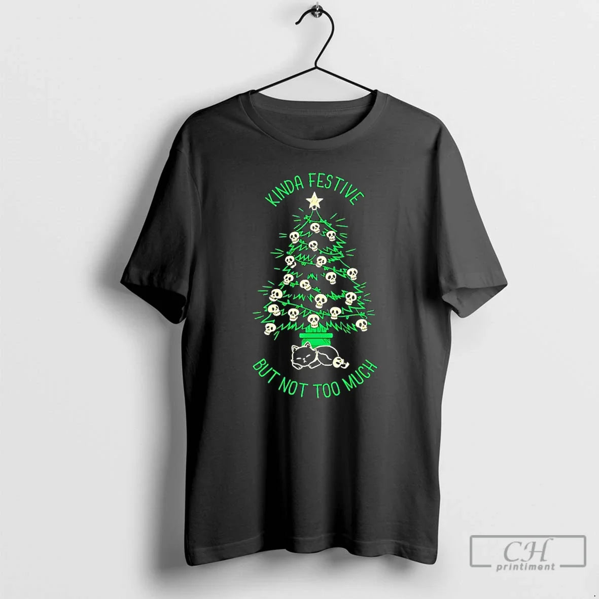 Premium Kinda Festive But Not Too Much Skulls Christmas Tree Cat - T-Shirt, Sweatshirt, Hoodie