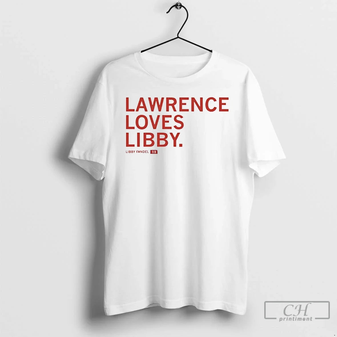 Premium Libby Fandel Lawrence Loves Libby - T-Shirt, Sweatshirt, Hoodie
