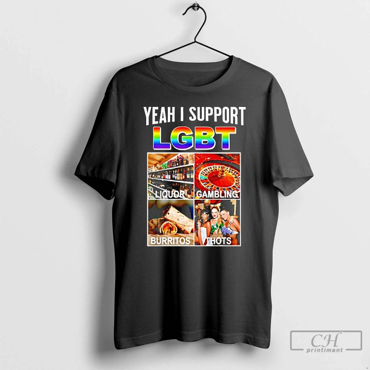 Premium Liquor Gambling Burritos Thots Yeah I Support Lgbt - T-Shirt, Sweatshirt, Hoodie