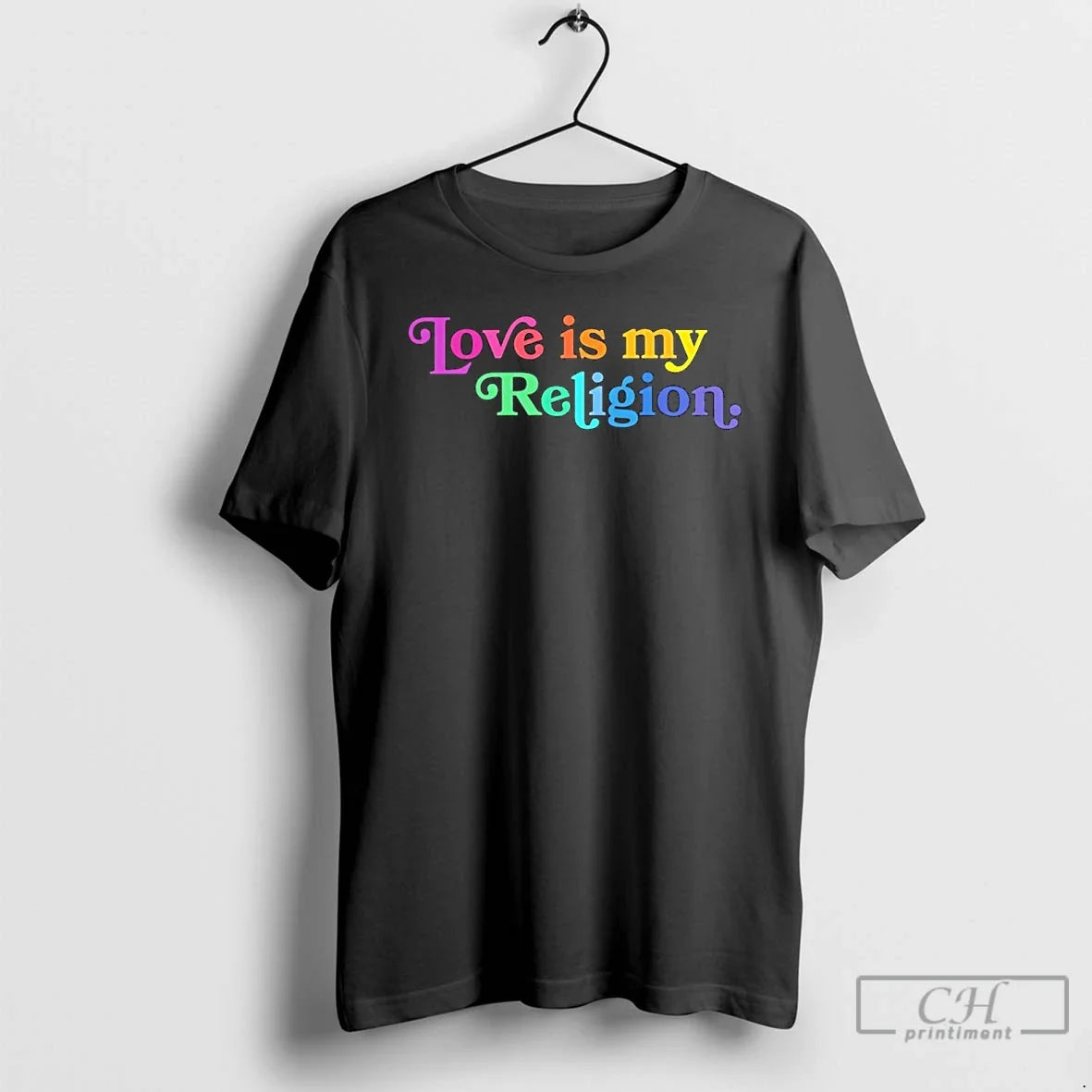 Premium Love Is My Religion Pride - T-Shirt, Sweatshirt, Hoodie