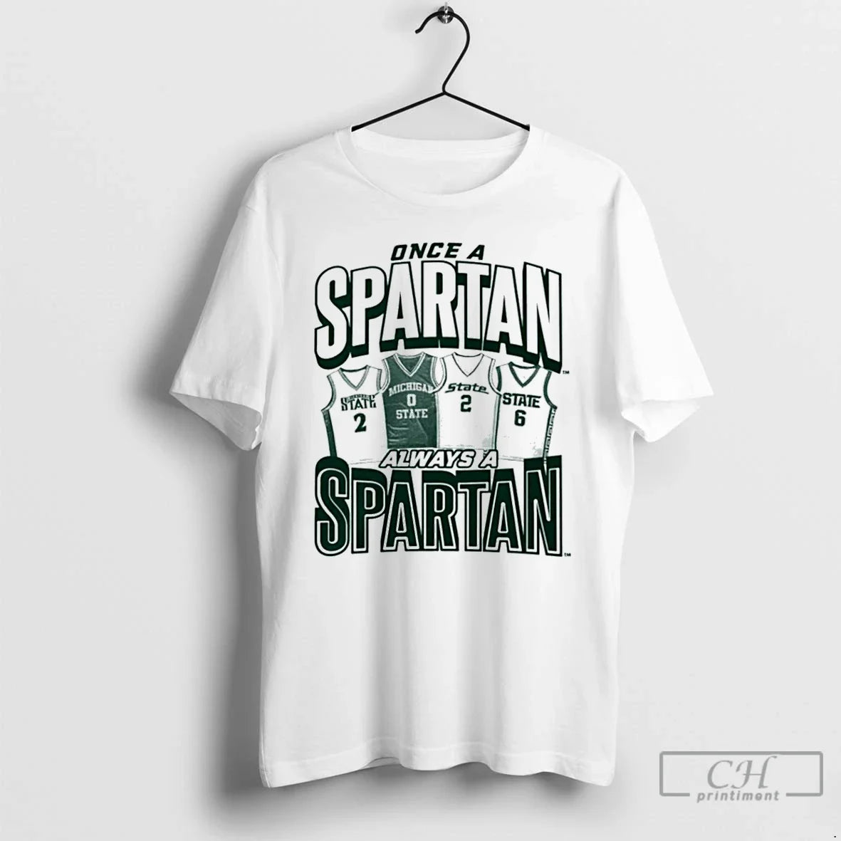 Premium Michigan State Mens Basketball Once A Spartan Always A Spartan - T-Shirt, Sweatshirt, Hoodie