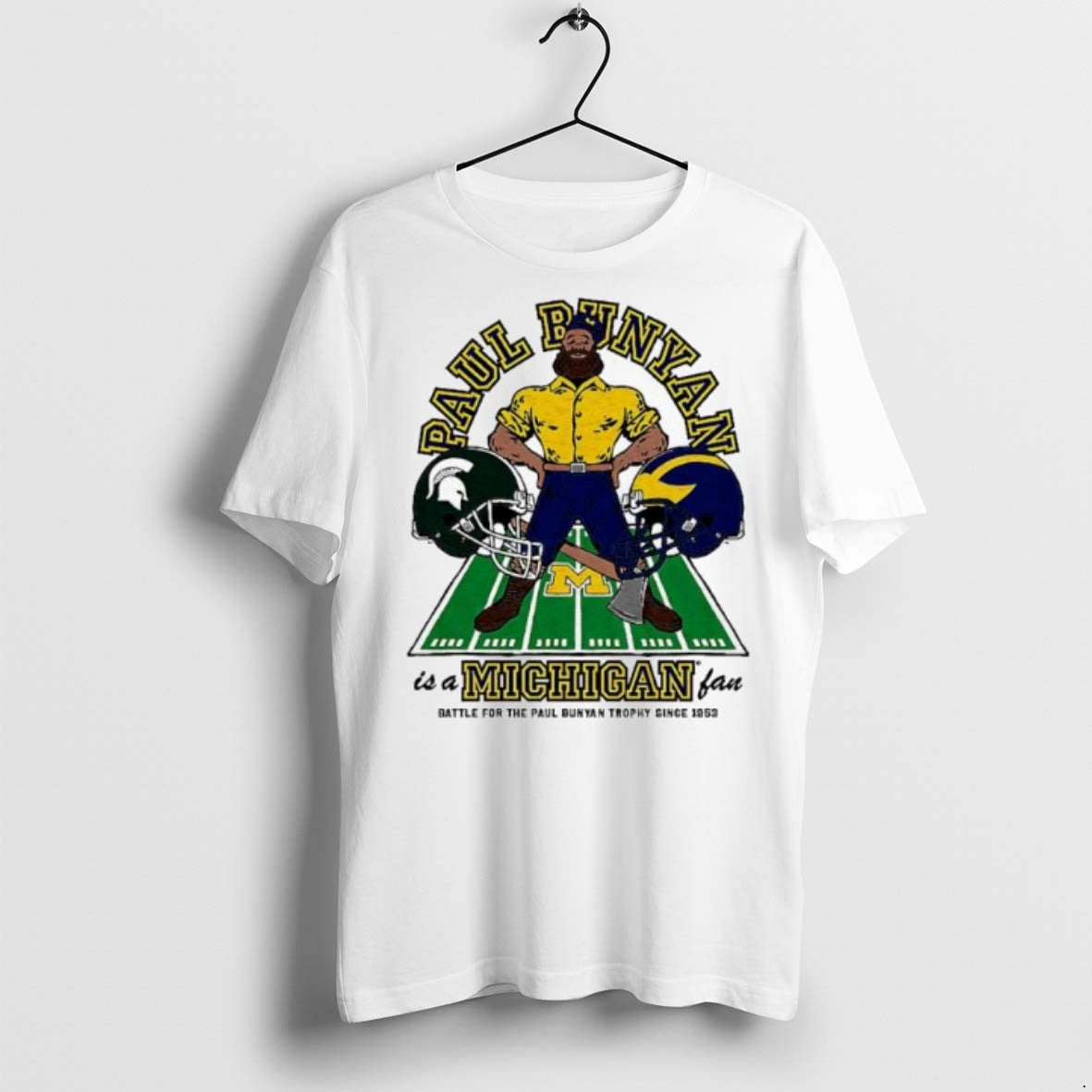 Premium Michigan Wolverines Paul Bunyan Is A Michigan Fan Battle For The Trophy Since 1952 - T-Shirt, Sweatshirt, Hoodie