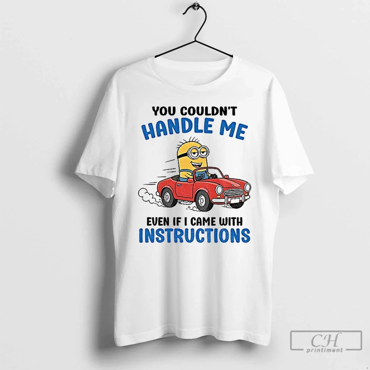 Premium Minion You Couldnt Handle Me Even If I Came With Instructions T Shirts Sweater - T-Shirt, Sweatshirt, Hoodie