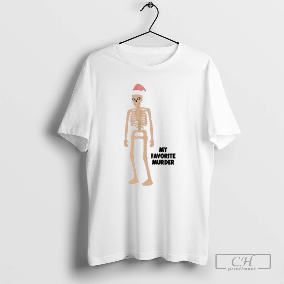 Premium My Favorite Murder Skeleton Santa Christmas Shirt Sweater - T-Shirt, Sweatshirt, Hoodie