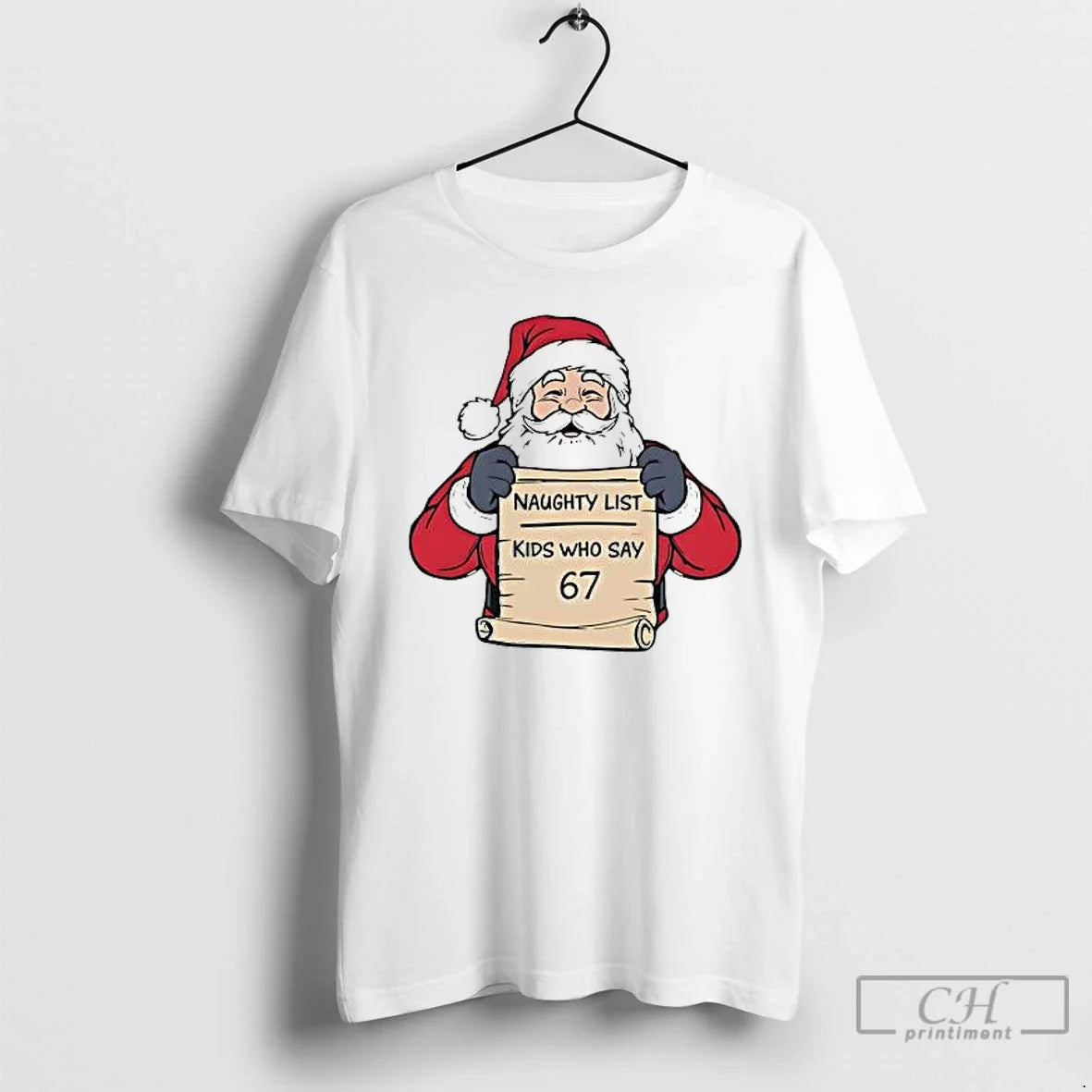 Premium Naughty List Kids Who Say 67 Santa - T-Shirt, Sweatshirt, Hoodie