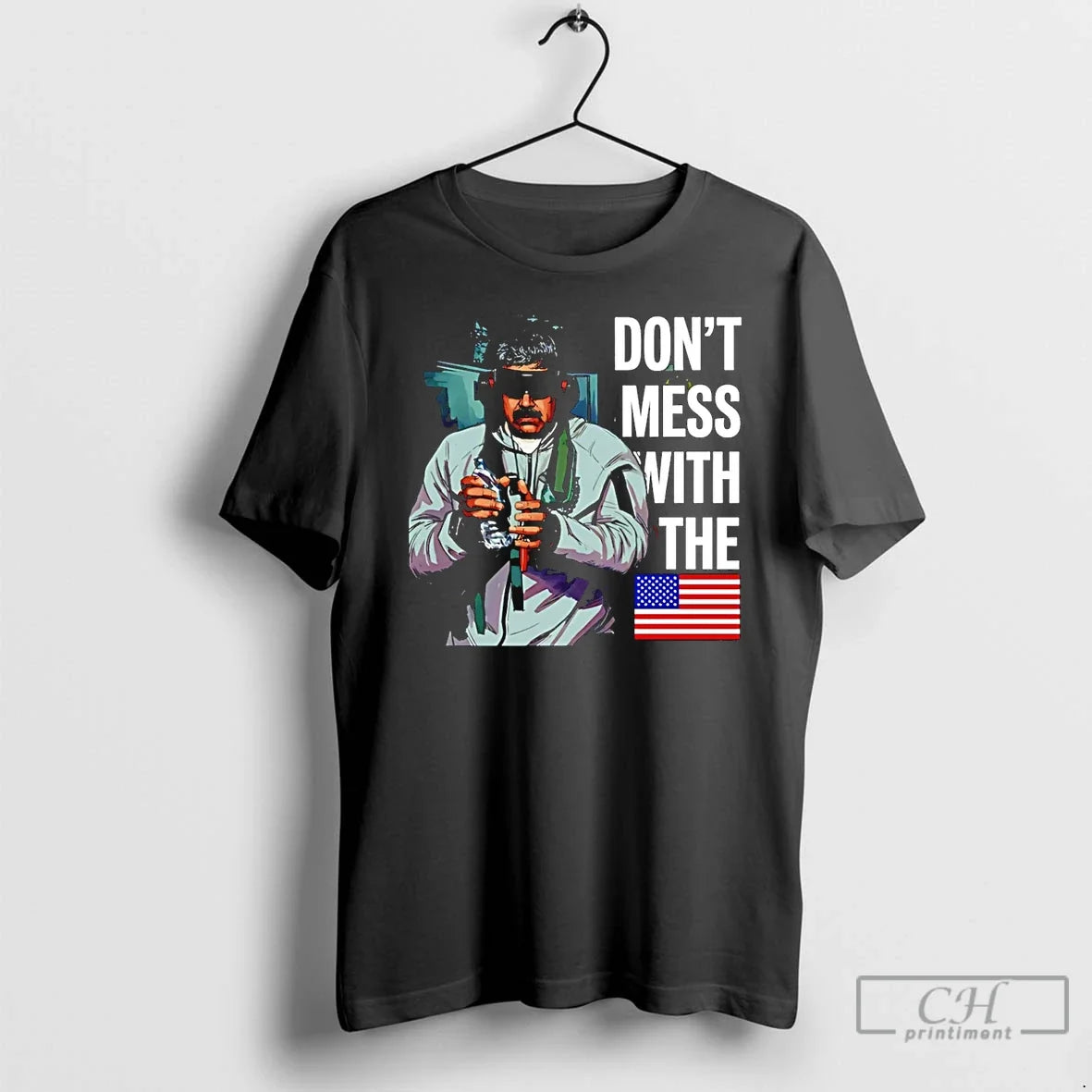 Premium Nicolas Maduro Dont Mess With The Usa - T-Shirt, Sweatshirt, Hoodie