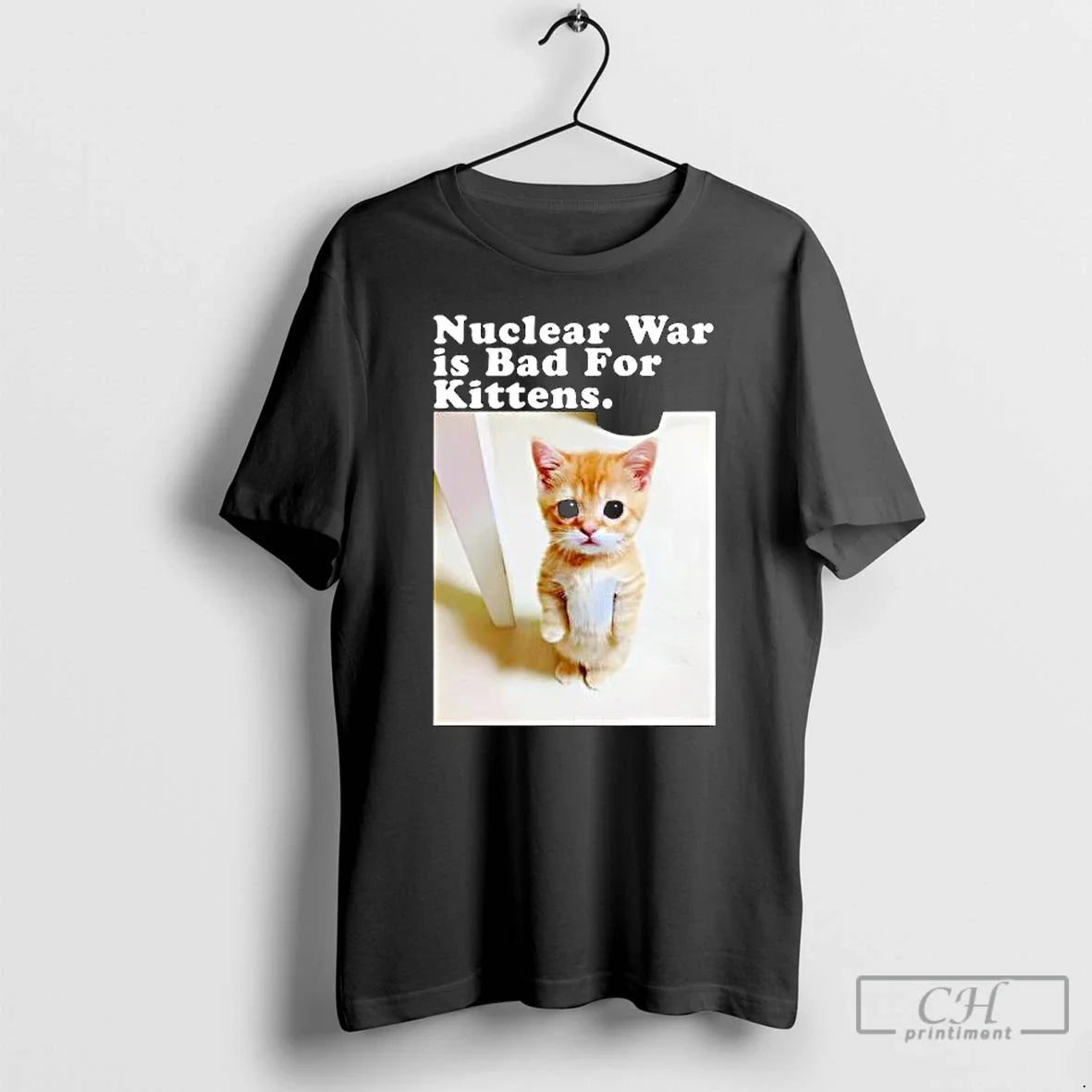 Premium Nuclear War Is Bad For Kittens Cat Photo - T-Shirt, Sweatshirt, Hoodie