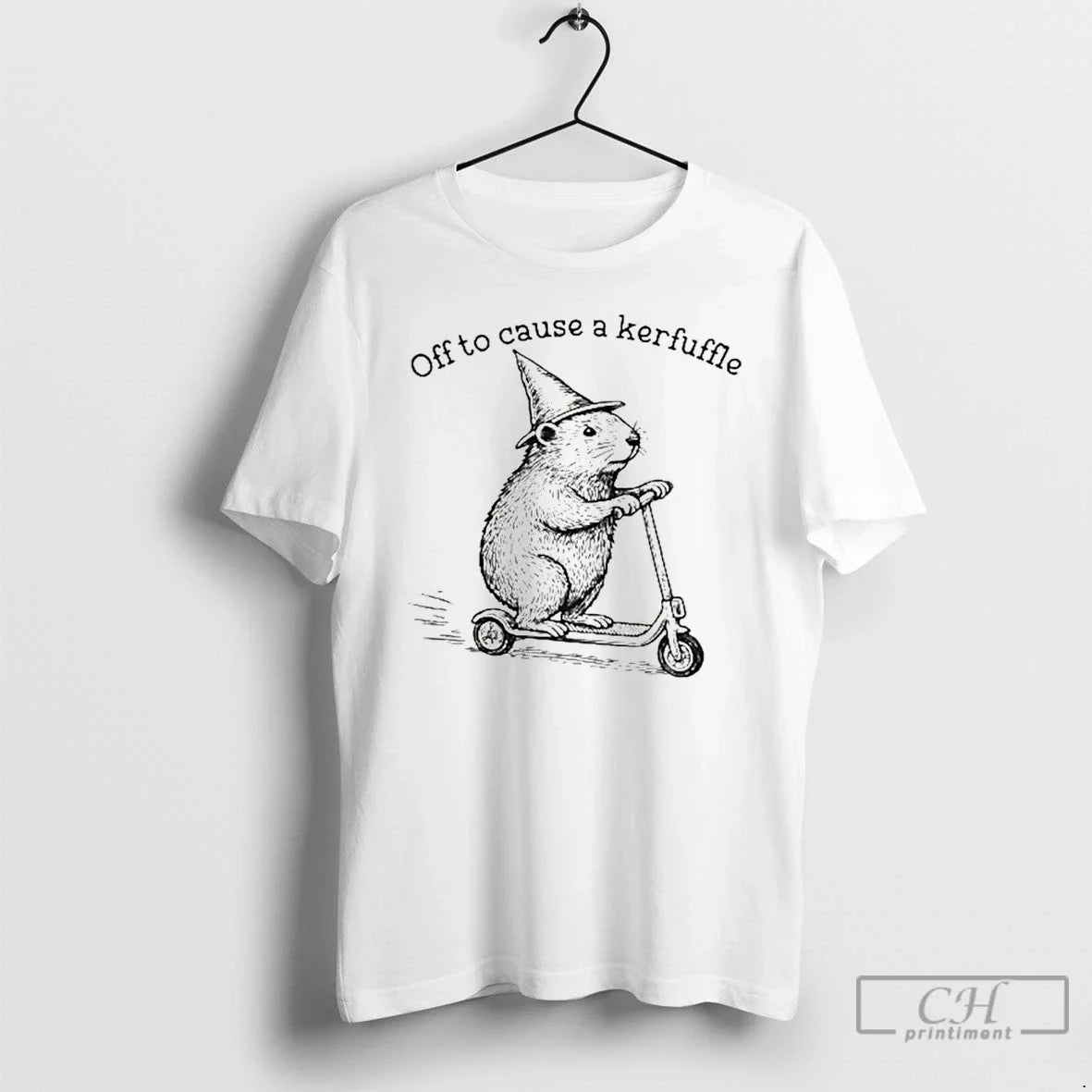 Premium Off To Cause A Kerfuffle Unisex T-shirt, Sweatshirt, Hoodie, Long Sleeve Tee - T-Shirt, Sweatshirt, Hoodie