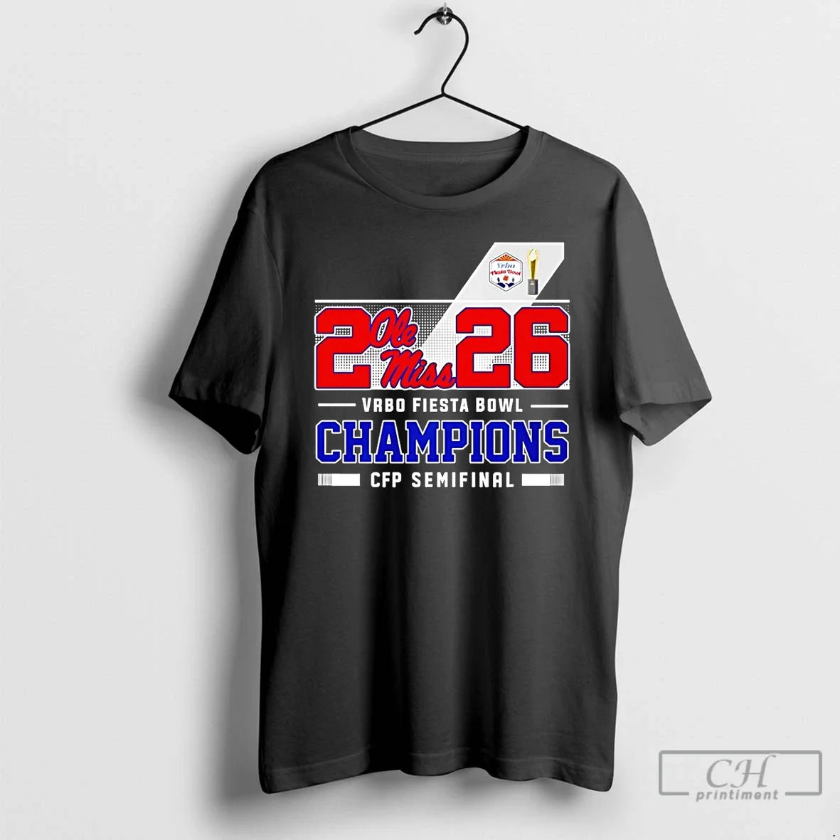 Premium Ole Miss Rebles Football Cfp 2026 Vrbo Fiesta Bowl Champions - T-Shirt, Sweatshirt, Hoodie