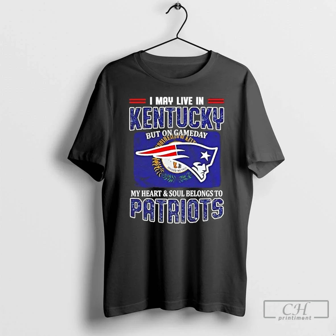 Premium On Gameday My Heart And Soul Belongs To Patriots I May Live In Kentucky - T-Shirt, Sweatshirt, Hoodie