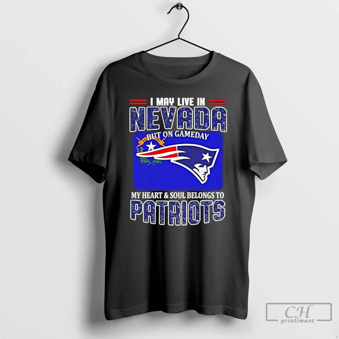 Premium On Gameday My Heart And Soul Belongs To Patriots I May Live In Nevada - T-Shirt, Sweatshirt, Hoodie