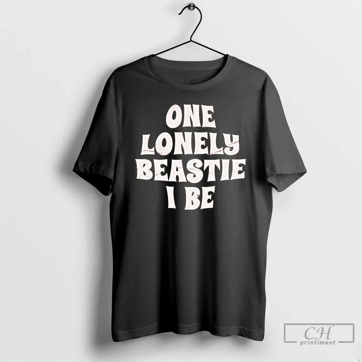 Premium One Lonely Beastie I Be - T-Shirt, Sweatshirt, Hoodie