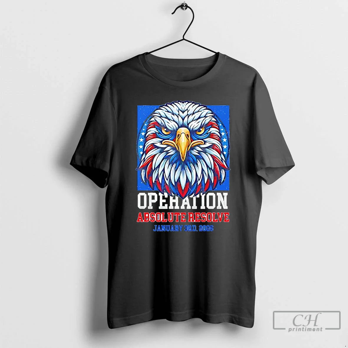 Premium Operation Absolute Resolve January 3rd 2026 - T-Shirt, Sweatshirt, Hoodie