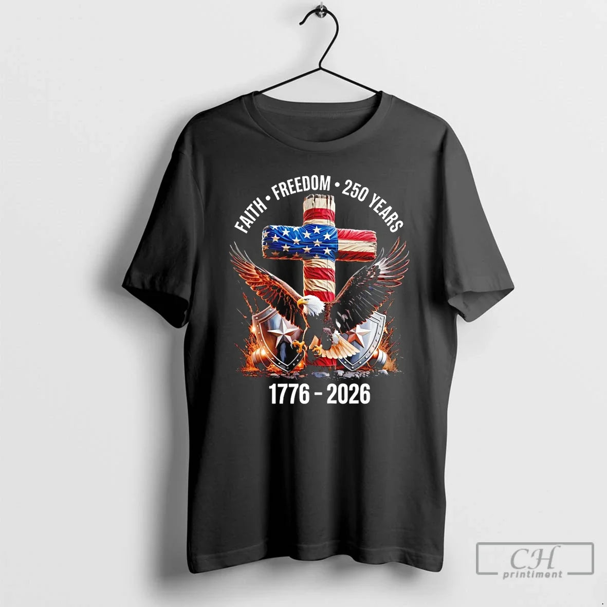 Premium Patriotic Christian Eagle Cross 1776 2026 Faith Freedom 250 Years - T-Shirt, Sweatshirt, Hoodie