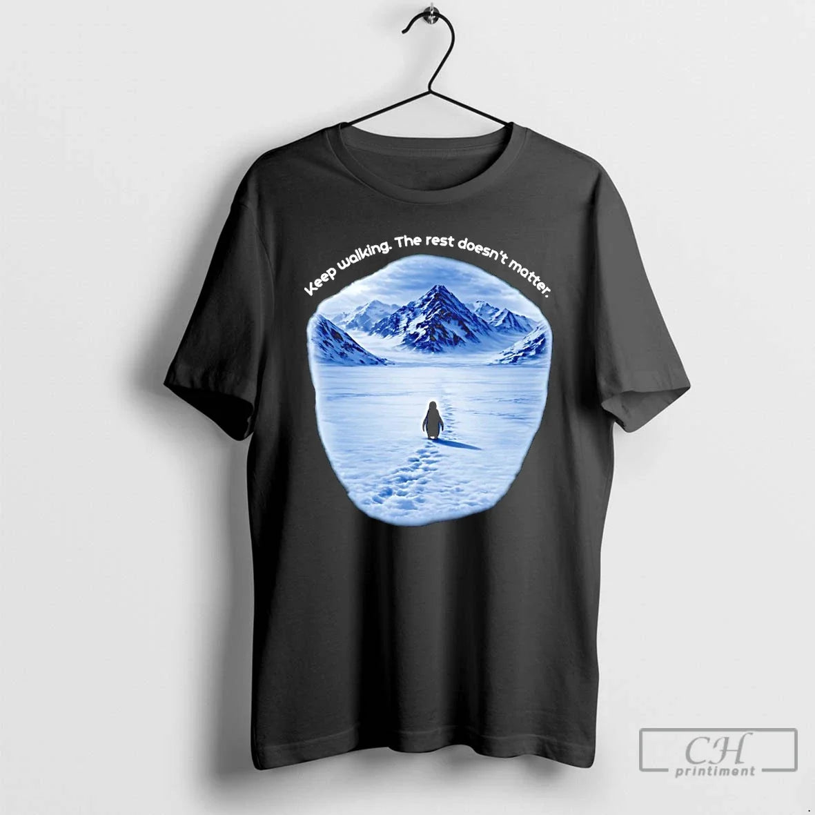 Premium Penguin Keep Walking The Rest Doesnt Matter Graphic - T-Shirt, Sweatshirt, Hoodie