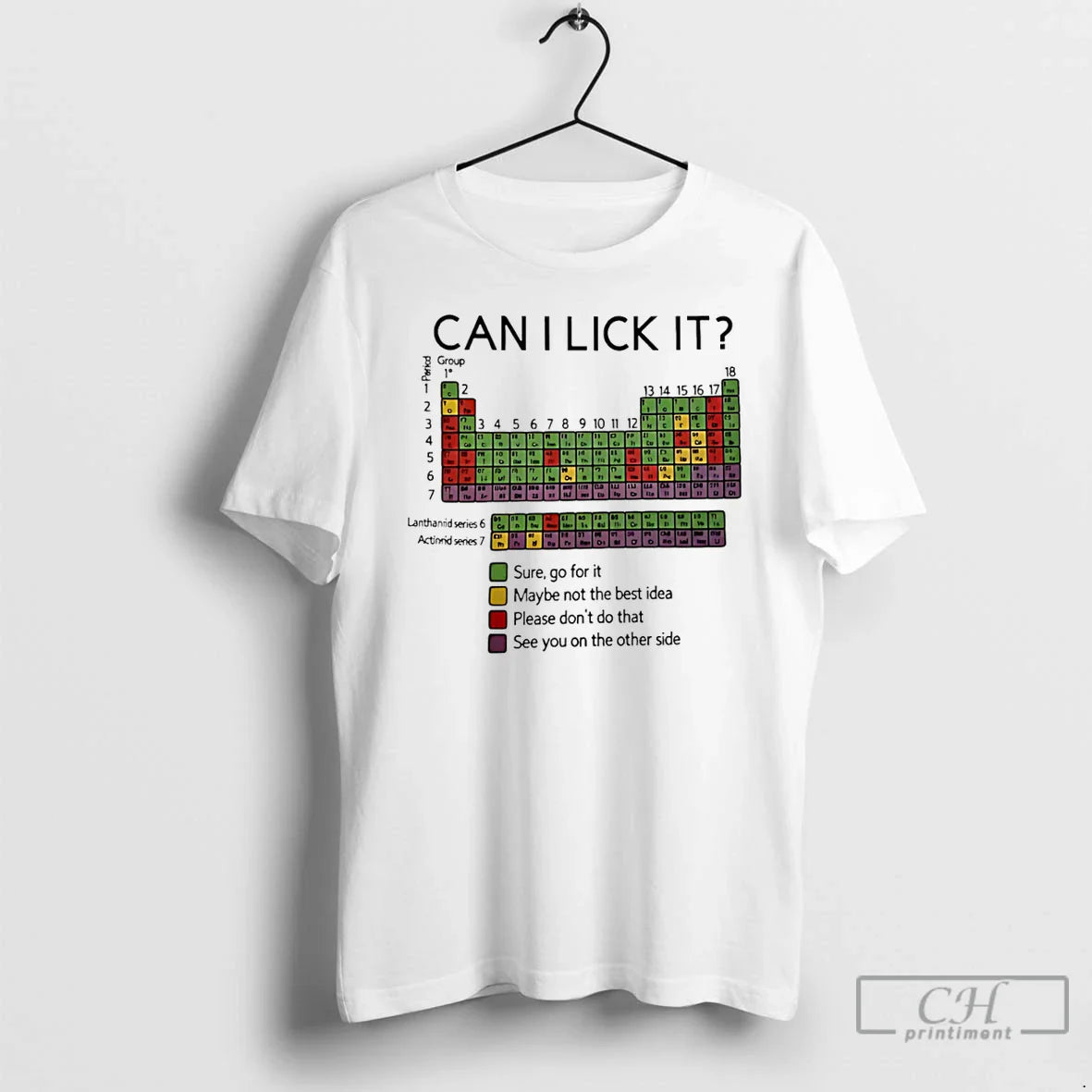 Premium Periodic Table Can I Lick It - T-Shirt, Sweatshirt, Hoodie