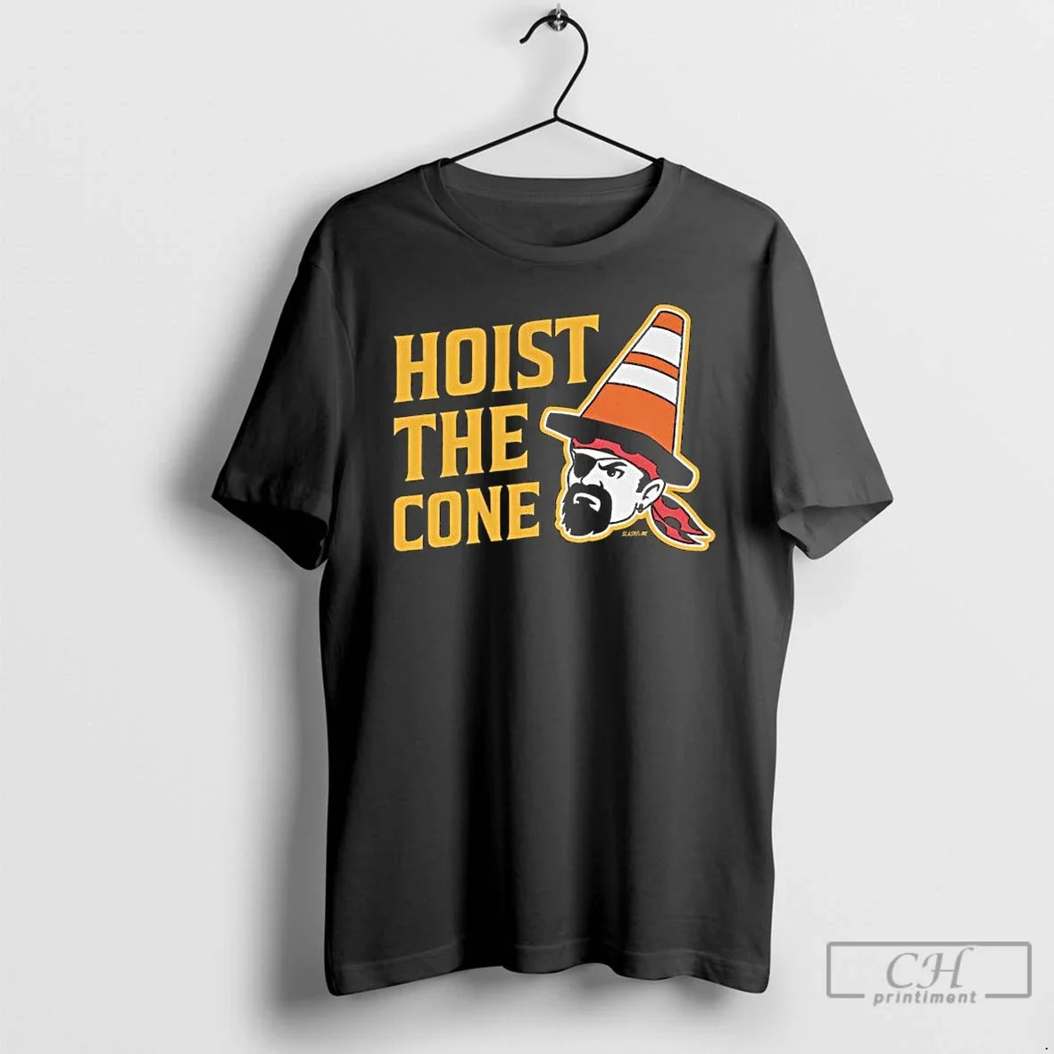 Premium Pittsburgh Pirates Hoist The Cone Pirate Graphic Unisex T-shirt, Sweatshirt, Hoodie, Long Sleeve Tee - T-Shirt, Sweatshirt, Hoodie