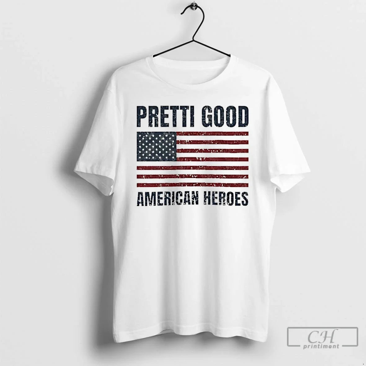Premium Pretti Good American Heroes Anti Ice - T-Shirt, Sweatshirt, Hoodie