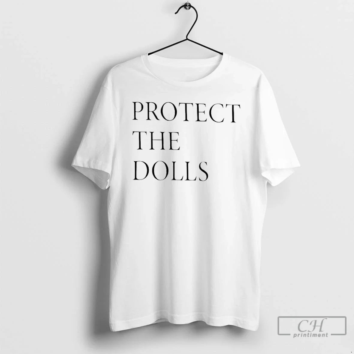 Premium Protect The Dolls - T-Shirt, Sweatshirt, Hoodie