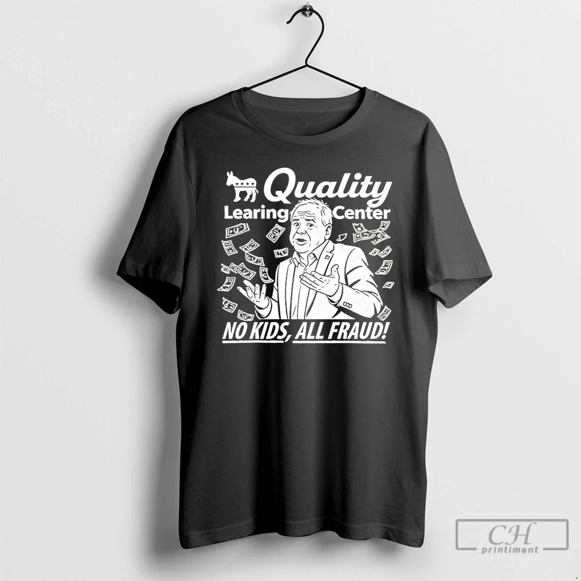 Premium Quality Learing Center No Kids All Fraud - T-Shirt, Sweatshirt, Hoodie