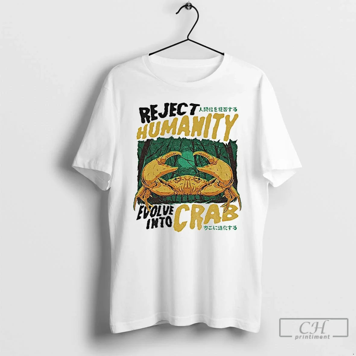 Premium Reject Humanity Crab Evolve Into Crab - T-Shirt, Sweatshirt, Hoodie