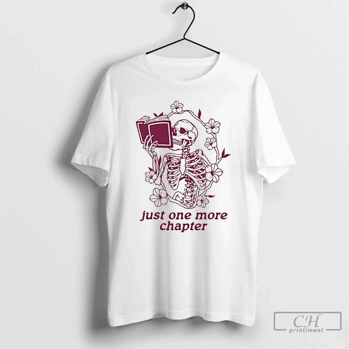 Premium Skeleton Flower Reading Book Just One More Chapter - T-Shirt, Sweatshirt, Hoodie