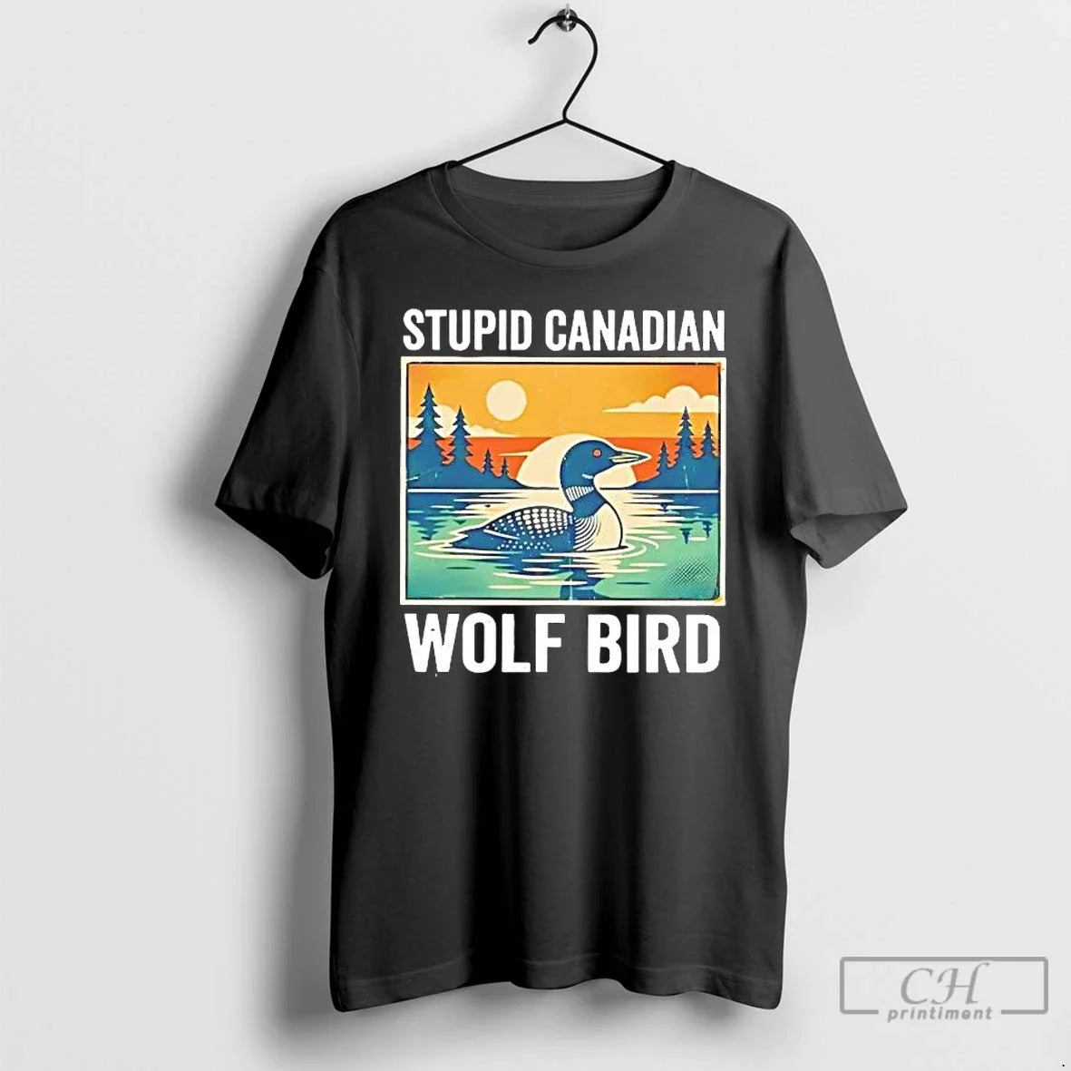 Premium Stupid Canadian Wolf Bird Goose Sunset - T-Shirt, Sweatshirt, Hoodie