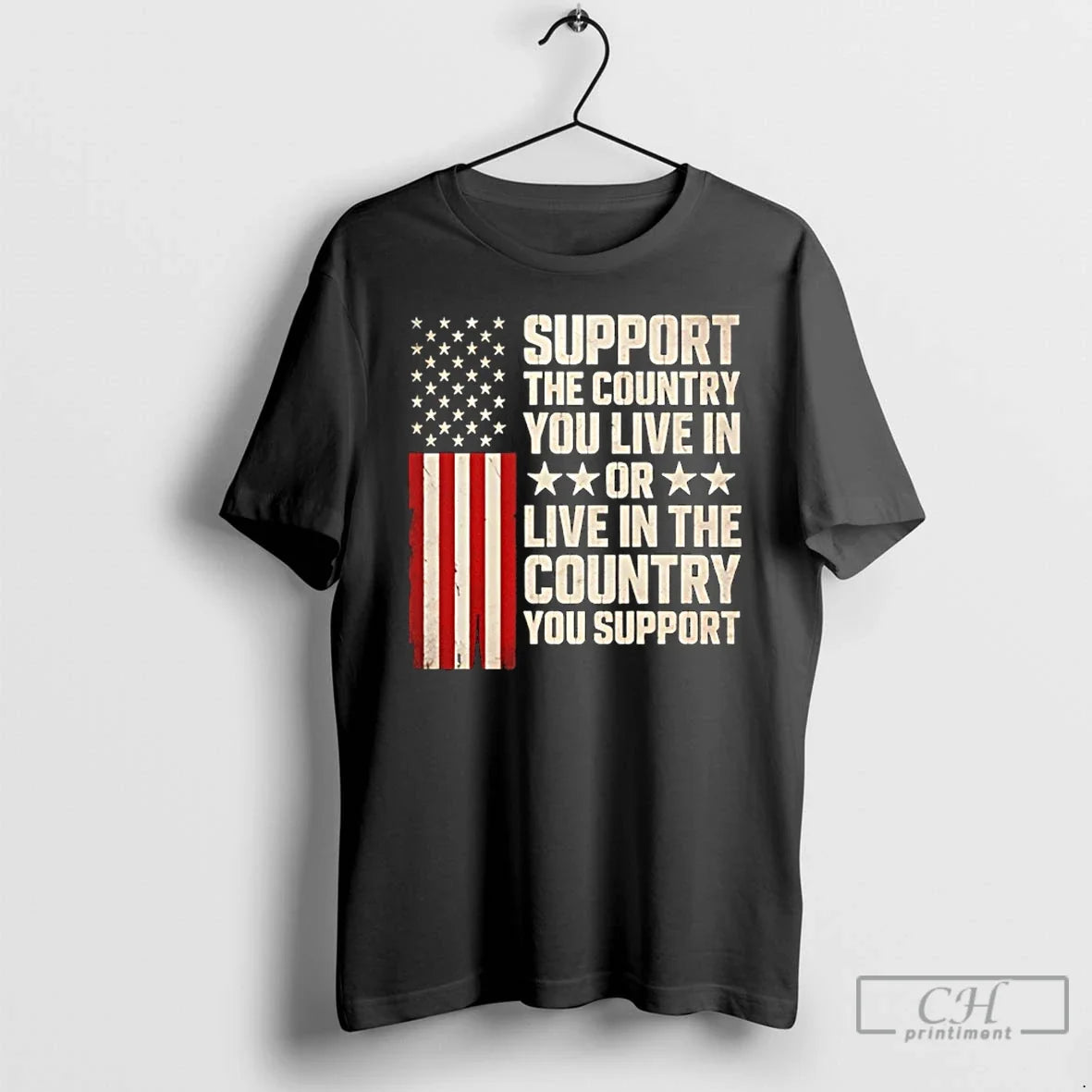 Premium Support The Country You Live In Or Live In The Country Flag T Shirts - T-Shirt, Sweatshirt, Hoodie