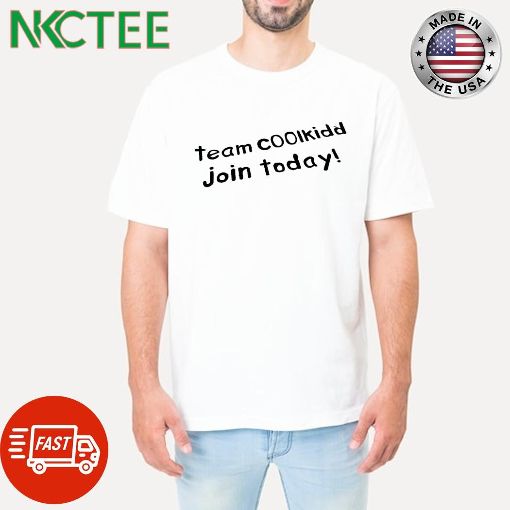 Premium Team coolkid join today shirt Unisex T-shirt, Sweatshirt, Hoodie, Long Sleeve Tee - T-Shirt, Sweatshirt, Hoodie