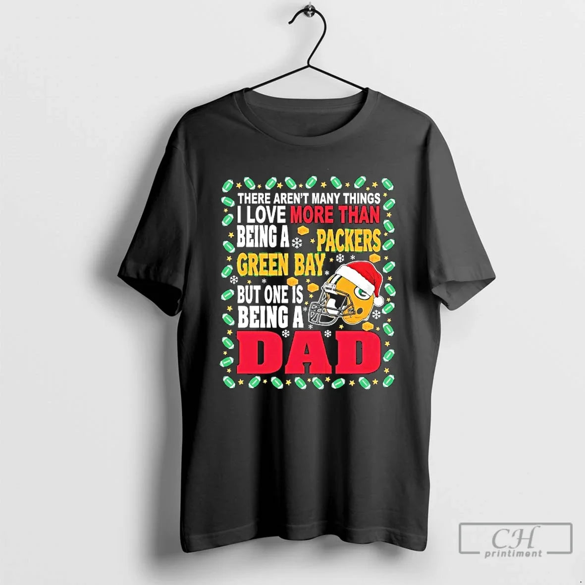 Premium There Arent Many Things I Love More Than Being A Packers Green Bay But - T-Shirt, Sweatshirt, Hoodie