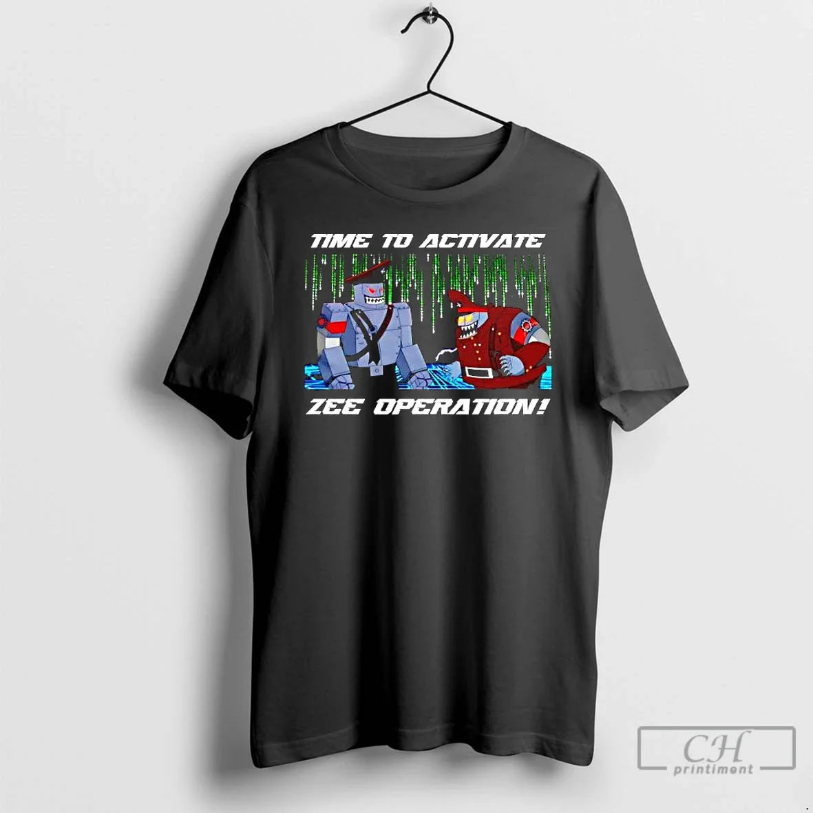 Premium Time To Activate Zee Operation Robot Military Graphic - T-Shirt, Sweatshirt, Hoodie