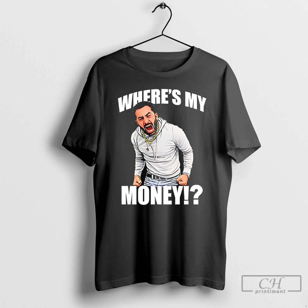 Premium Traxnyc Wheres My Money - T-Shirt, Sweatshirt, Hoodie