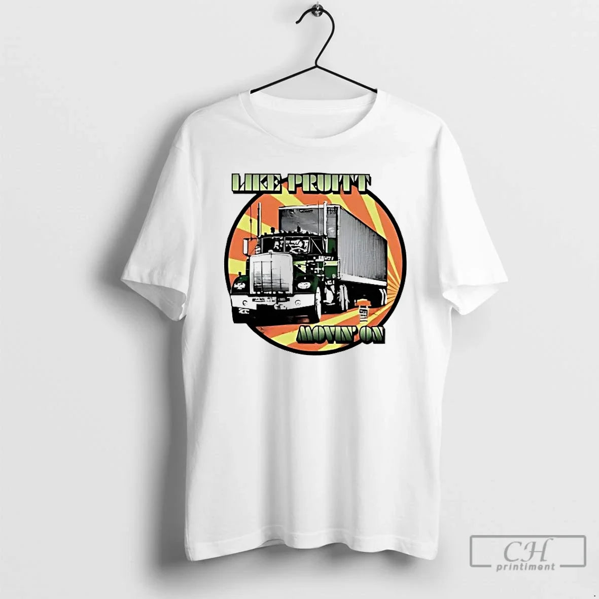 Premium Trucker Like Pruitt Movin On - T-Shirt, Sweatshirt, Hoodie