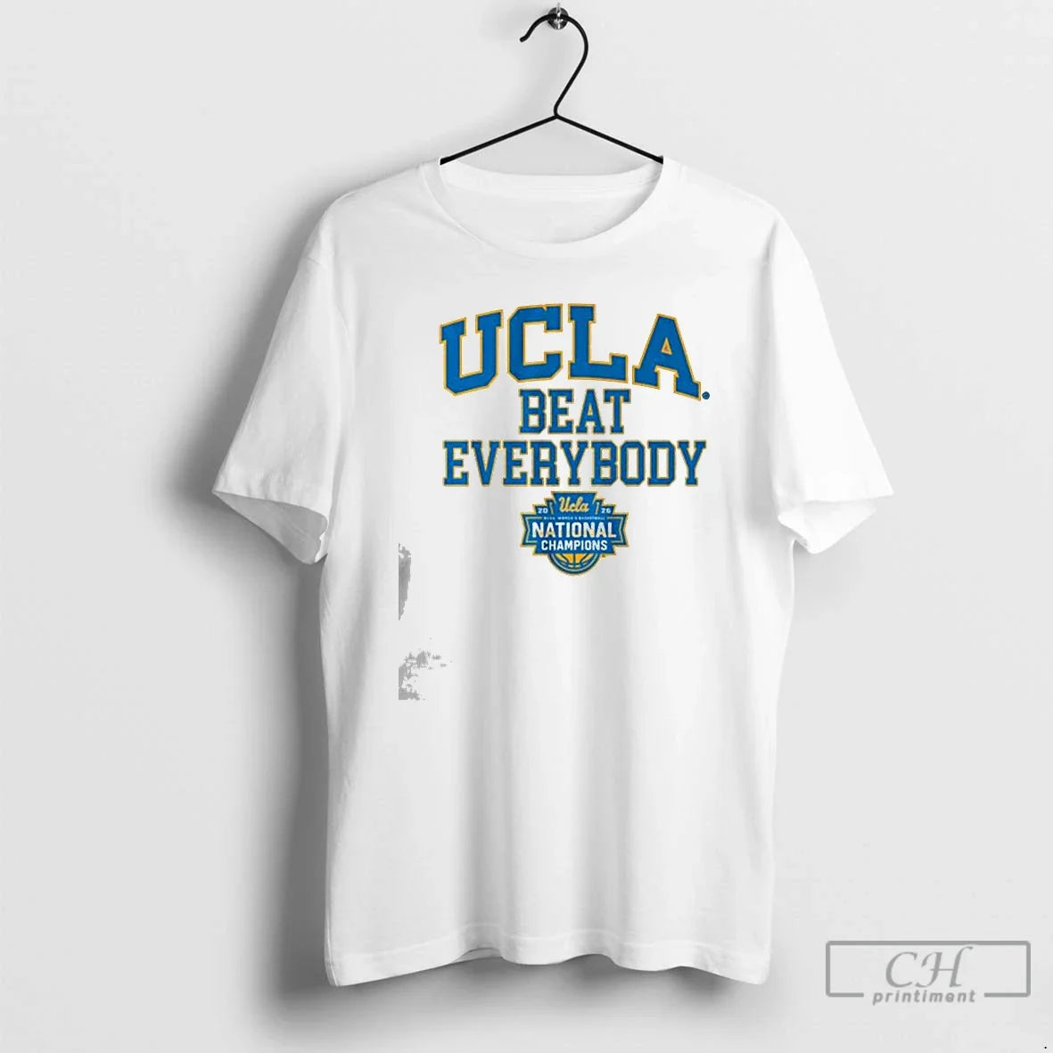 Premium Ucla Bruins Wbb 2026 National Champions Beat Everybody Unisex T-shirt, Sweatshirt, Hoodie, Long Sleeve Tee - T-Shirt, Sweatshirt, Hoodie
