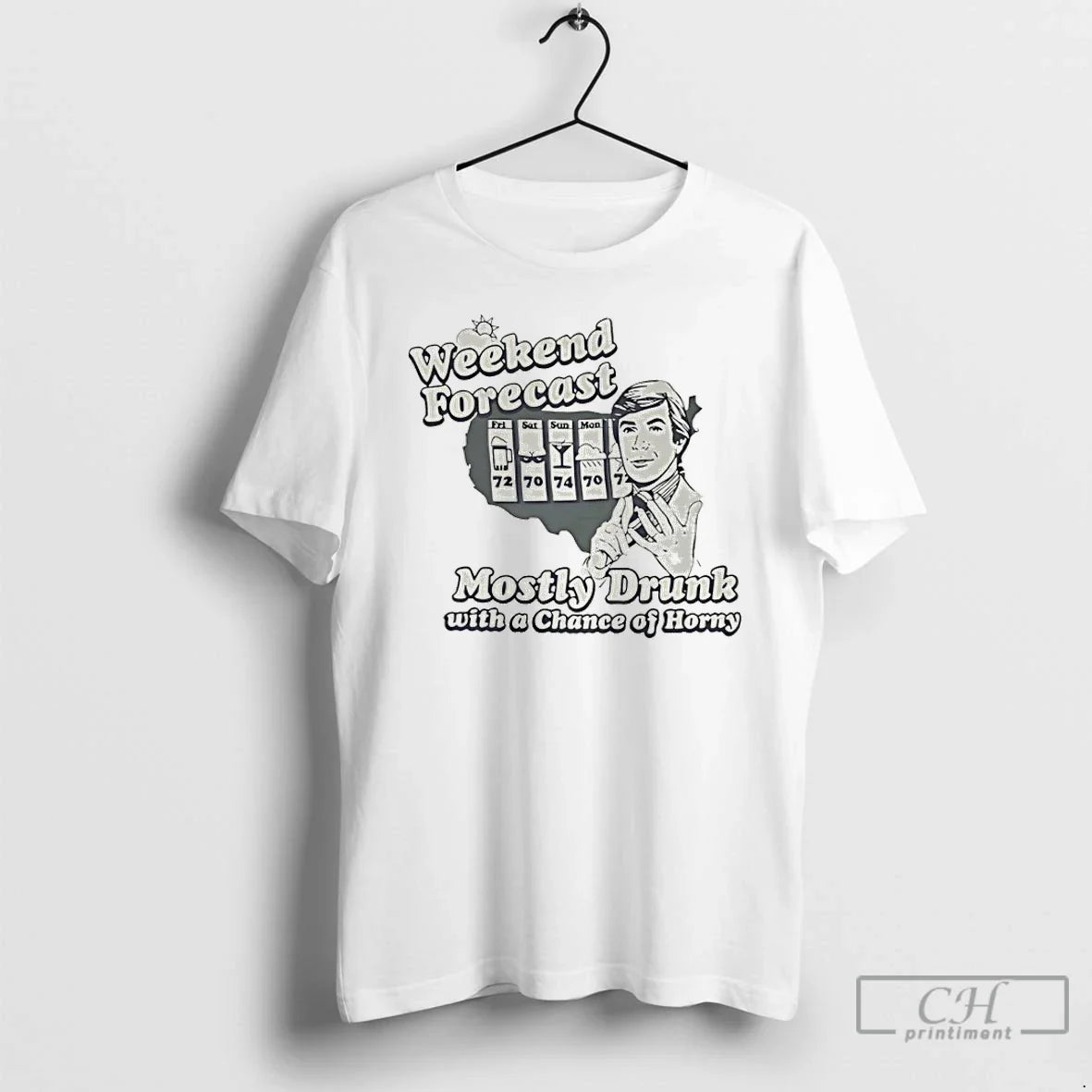 Premium Weekend Forecast Mostly Drunk Chance Horny - T-Shirt, Sweatshirt, Hoodie