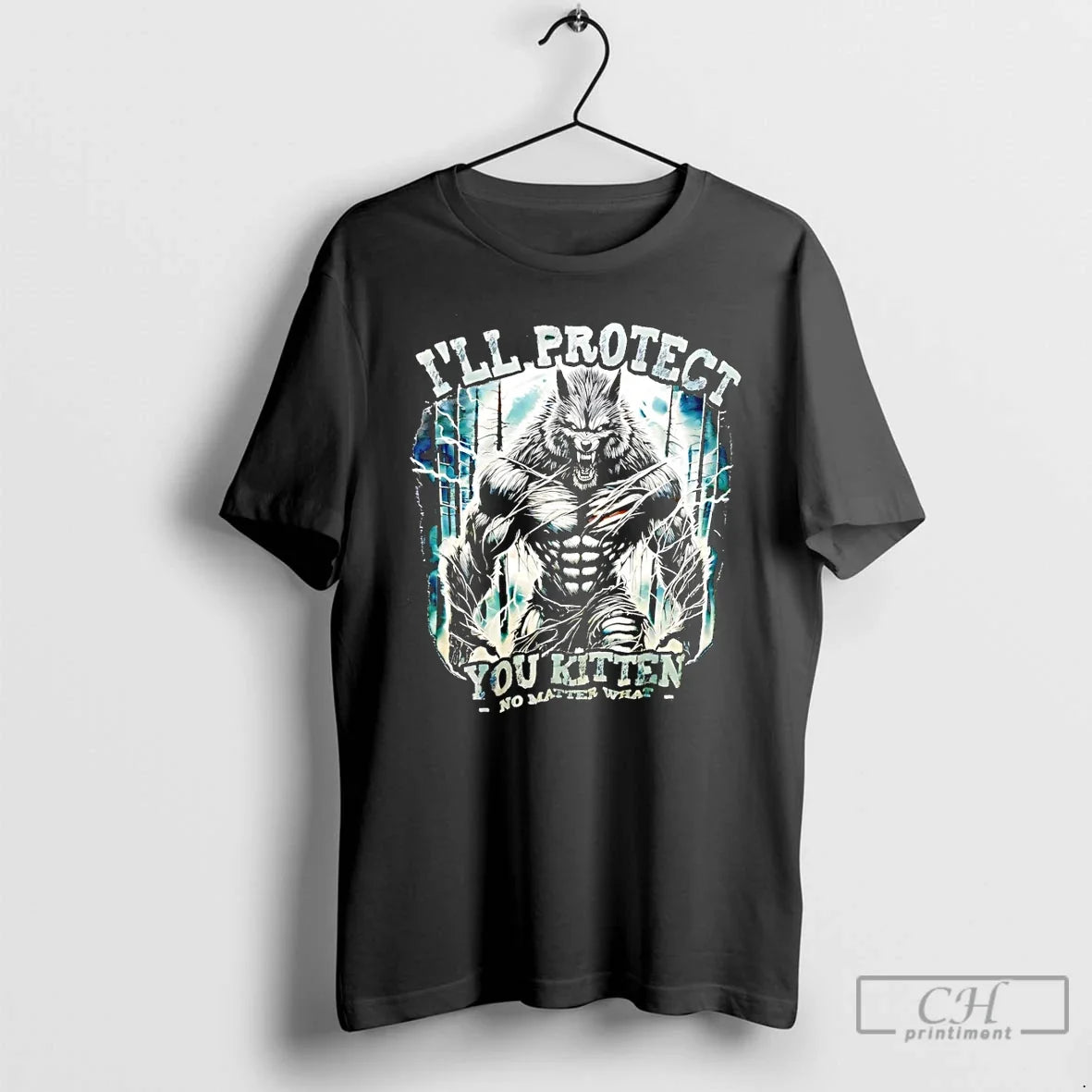Premium Werewolf Ill Protect You Kitten No Matter - Adult & Kids T-Shirts, Sweatshirts & Hoodies apparel design preview 1