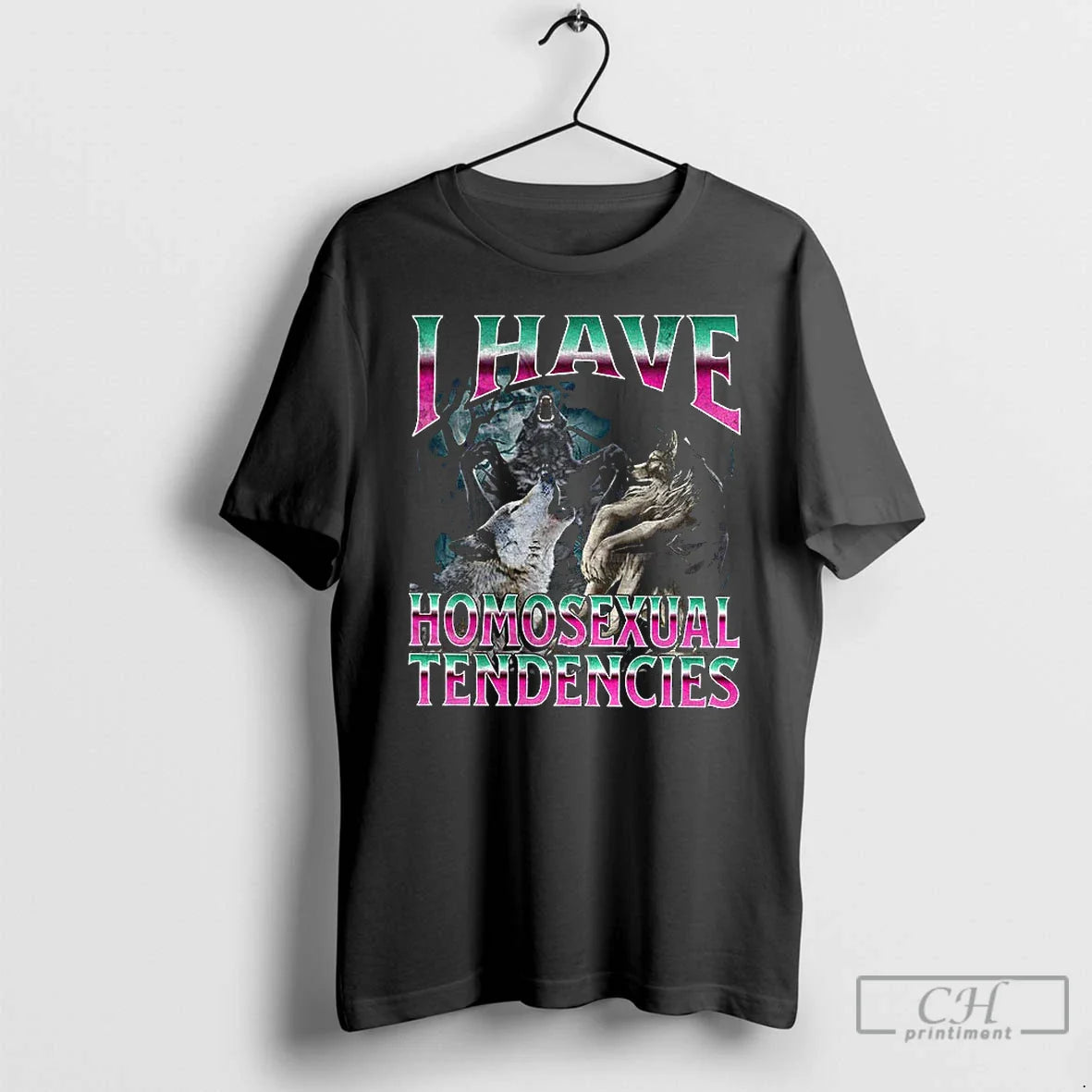 Premium Werewolf Meme I Have Homosexual Tendencies - T-Shirt, Sweatshirt, Hoodie