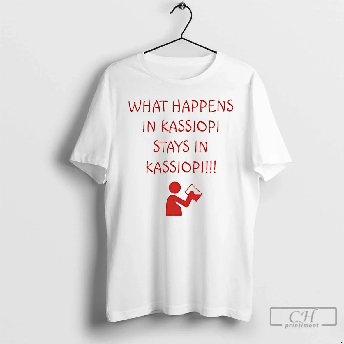 Premium What Happens In Kassiopi Stays In Kassiopi - T-Shirt, Sweatshirt, Hoodie